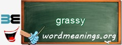 WordMeaning blackboard for grassy